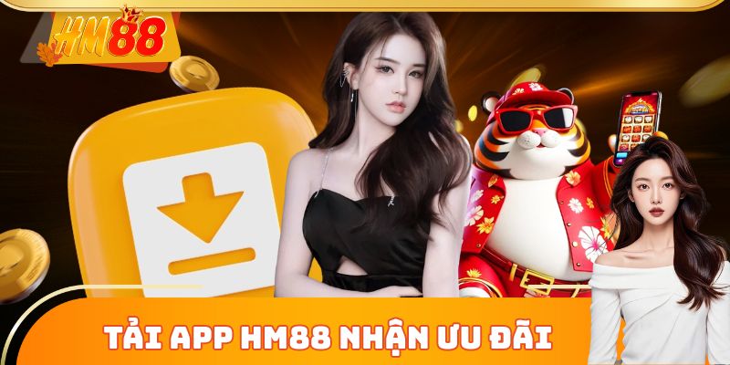 Tải app HM88 – nhận ưu đãi